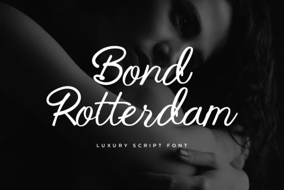Bond Rotterdam: Elevating Your Brand with Elegant Script