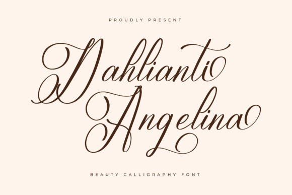 Dahlianti Angelina: The Beauty Calligraphy Font for Luxury Projects