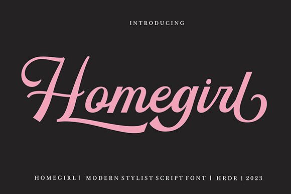 Homegirl Font: A Stylish Modern Script for Bold Branding
