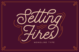 Setting Fires: A Vintage Monoline Typeface for Modern Branding