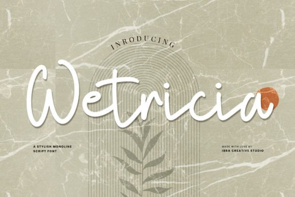 Wetricia: A Monoline Script for Modern Branding
